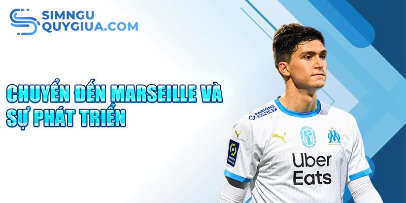 Chuyển đến Marseille và sự phát triển